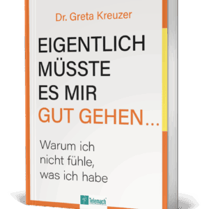 Eigentlich müsste es mir gut gehen ...