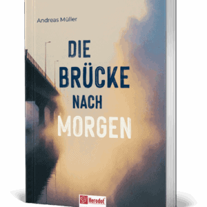 Die Brücke nach Morgen