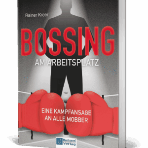 Bossing am Arbeitsplatz