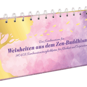 Das Kombinarium für Weisheiten aus dem Zen-Buddhismus