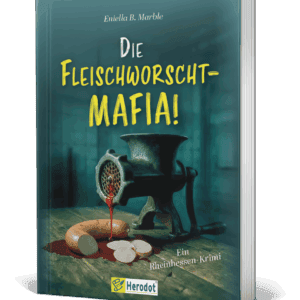 Die Fleischworscht-Mafia!