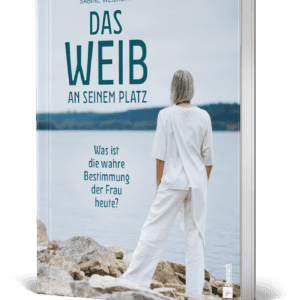 Das Weib an seinem Platz
